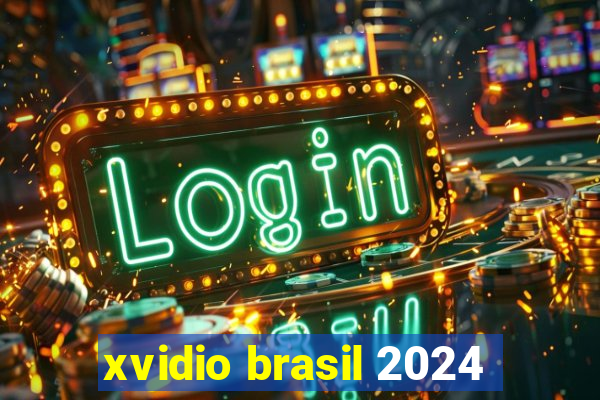 xvidio brasil 2024